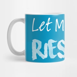 Let me Riesling Mug